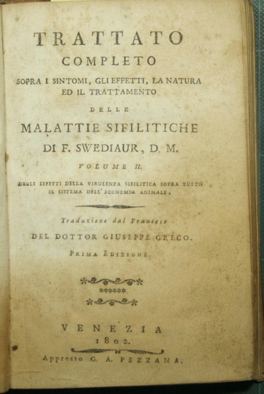 Tratado completo sobre los síntomas, efectos, naturaleza y tratamiento de las enfermedades sifilíticas - Vol. II.