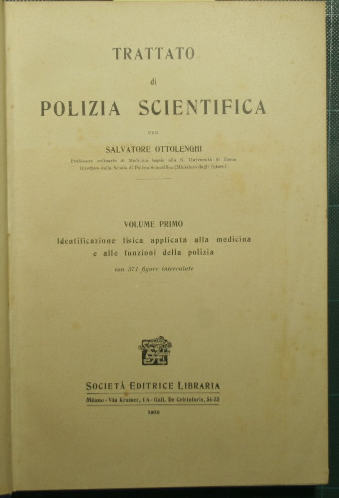 Trattato di polizia scientifica - Vol. I