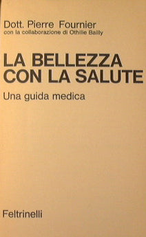La bellezza con la salute
