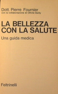 La bellezza con la salute