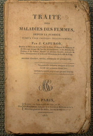 Traite des maladies des femmes depuis puberte jusqu'a l'age critique inclusivo