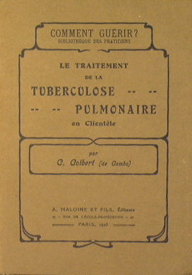 Le Traitement de La Tuberculose Pulmonaire en Clientèle