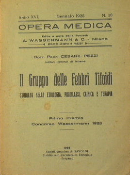 Il gruppo delle febbri tifoidi studiato nella etiologia, profilassi, clinica e terapia