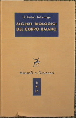 Biological secrets of the human body