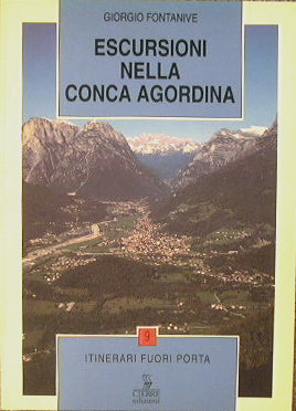 Escursioni nella conca Agordina