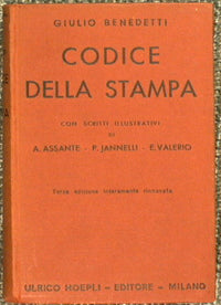 Codice della stampa con scritti illustrativi di A. Assante - P. Jannelli - E. Valerio