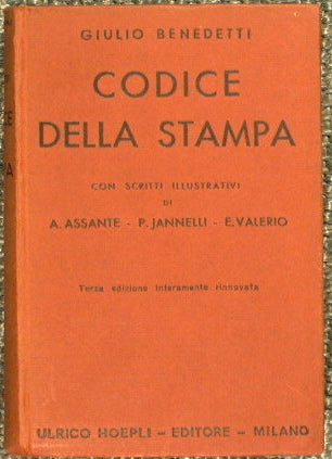 Codice della stampa con scritti illustrativi di A. Assante - P. Jannelli - E. Valerio