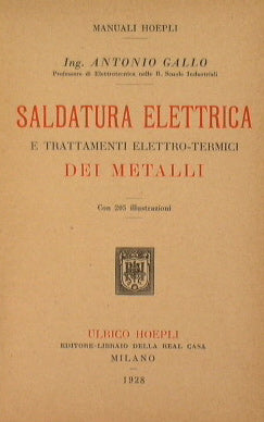 Saldatura elettrica e trattamenti elettro-termici dei metalli