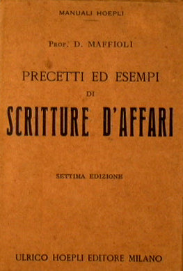 Precetti ed esempi di scritture d'affari per uso delle scuole complementari-commerciali-popolari