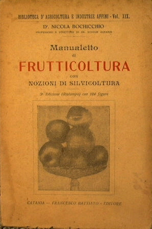 Manual de fruticultura con nociones forestales.
