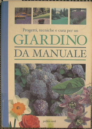 Projects, techniques and care for a textbook garden