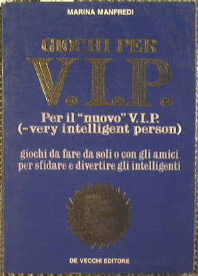 Giochi per V.I.P.