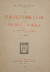 The manufacture of mirrors and the decoration of glass and crystal