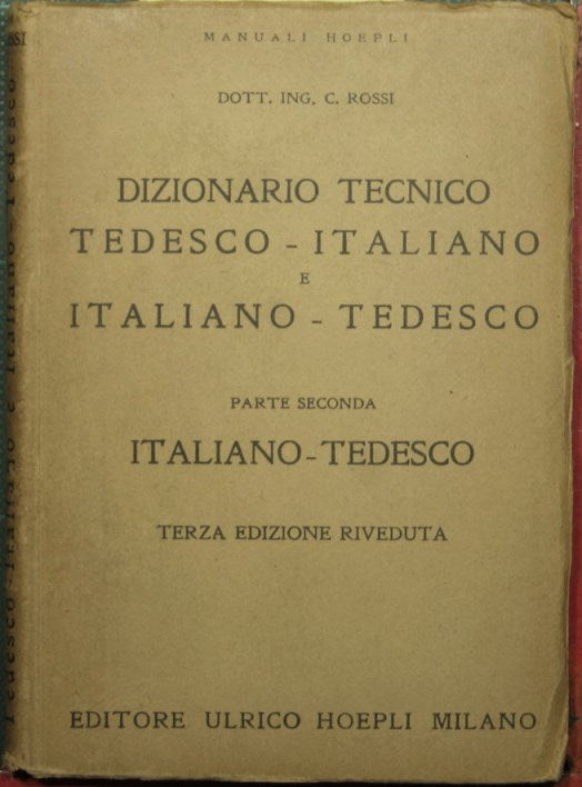 Dizionario tecnico tedesco-italiano e italiano-tedesco - Parte seconda: Italiano-tedesco
