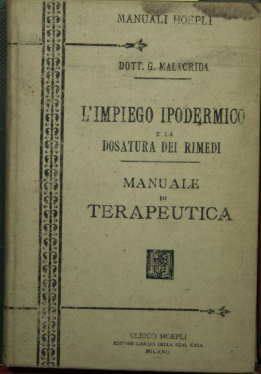 L'impiego ipodermico e la dosatura dei rimedi
