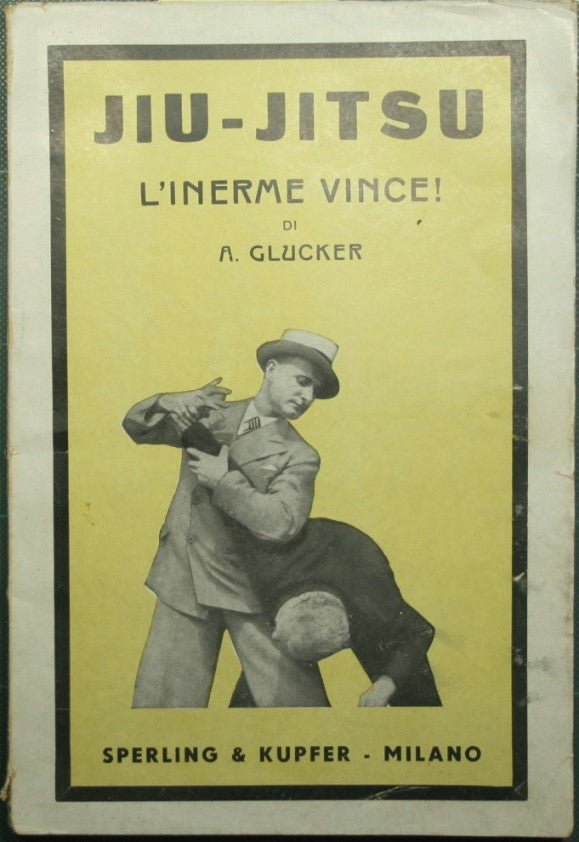 L'inerme vince! Jiu-jitsu (Jiu-do) Autodifesa e sport
