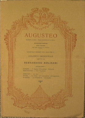 Augusteo. Municipio di Roma, Regia Accademia di S.Cecilia. Stagione 1923-24 XXIV concerto.9 marxo 1924. Concerto orchestrale diretto da Bernardino Molinari.