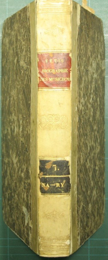 Biographie universelle des musiciens et bibliographie generale de la musique - Tome septieme