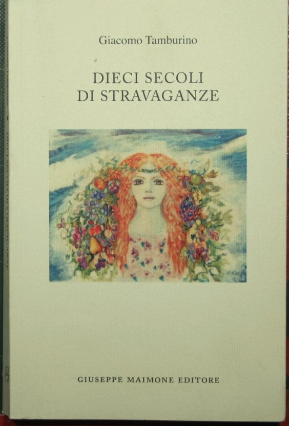 Diez siglos de extravagancias
