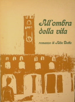 All' ombra della vita