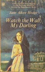 Watch the wall, my darling