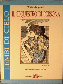 Lembi di cielo - Il sequestro di persona