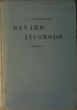 Danaro incomodo