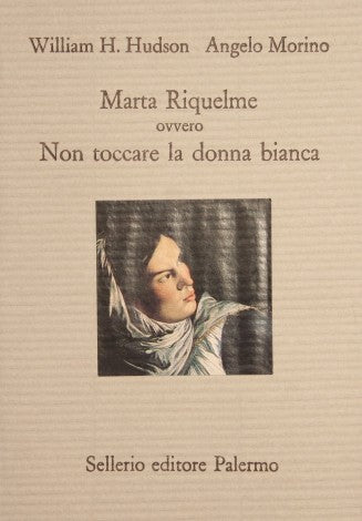 Marta Riquelme ovvero Non toccare la donna bianca