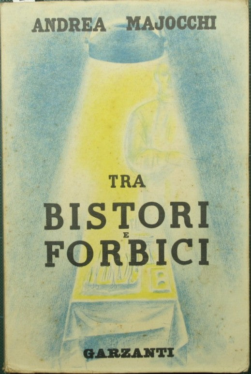 Tra bistori e forbici