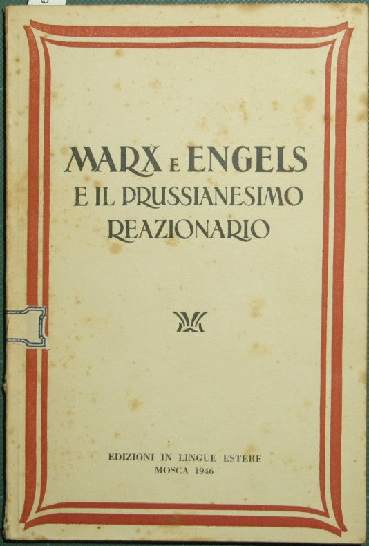 Marx e Engels e il prussianesimo reazionario