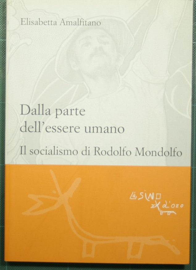 Del lado del ser humano - El socialismo de Rodolfo Mondolfo