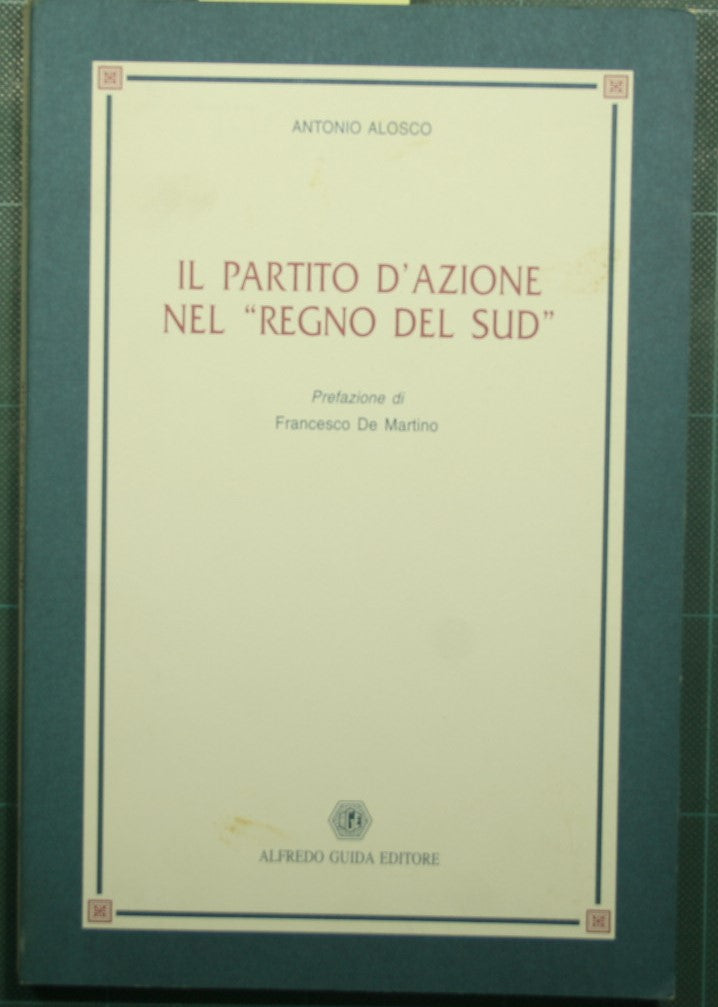 Il Partito d'Azione nel 'Regno del Sud'