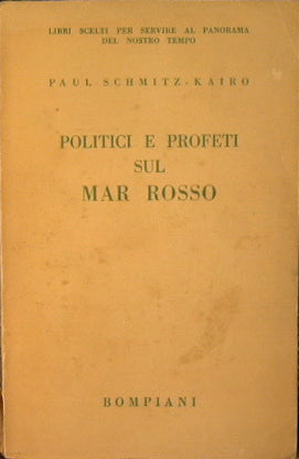 Politicians and Prophets on the Red Sea