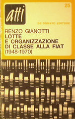 Lotte e organizzazione di classe alla Fiat (1948-1970 )