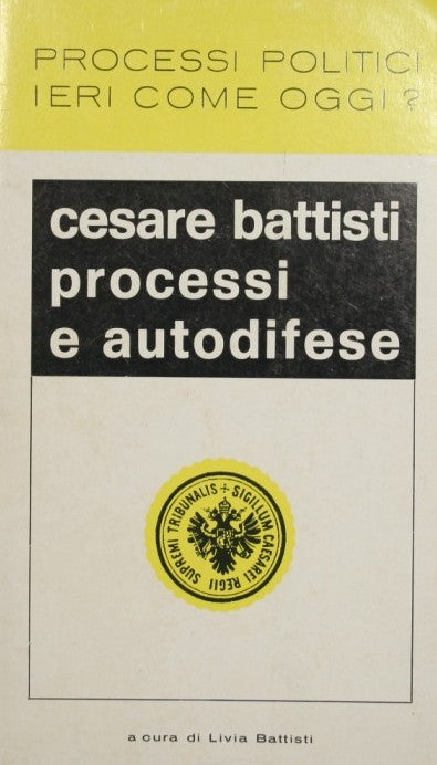 César Battisti. Juicios y autodefensa.