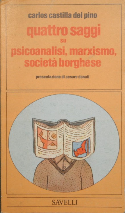 Quattro saggi su psicoanalisi, marxismo, società borghese