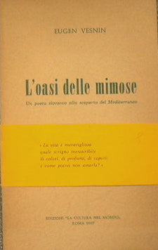 The Mimosa oasis