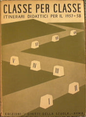 Classe per classe. Itinerari didattici per il 1957-58