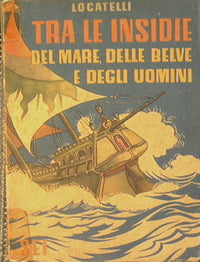 Entre los peligros del mar, de las bestias y de los hombres