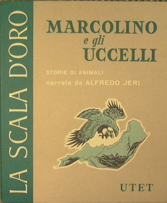 Marcolino y los pájaros. Historias de animales