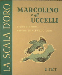 Marcolino y los pájaros. Historias de animales