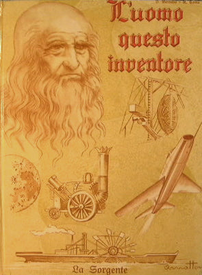 L'uomo questo inventore