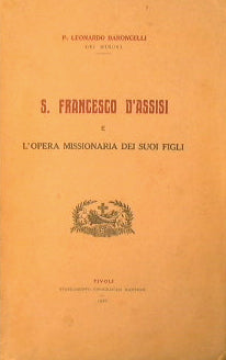 St. Francis of Assisi and the missionary work of his sons