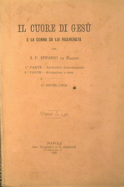 The heart of Jesus and the woman regenerated by him for P. Epifanio da Raiano