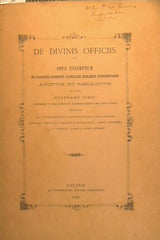 De divinis officiis : Opus excerptum ex pluribus patribus catholicae ecclesiae doctoribusque auctum et redactum.