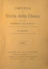 Compendio di Storia della Chiesa del Sac. Federico Balsimelli canonico e accresciuta dall'autore
