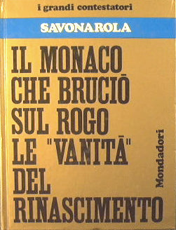 The big protesters: Savoranola