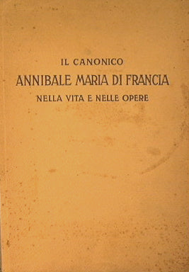 Il canonico Annibale Maria di Francia nella vita e nelle opere