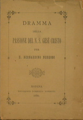 Dramma della Passione d N.S. Gèsù Cristo
