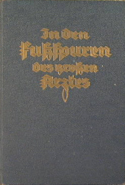 In den Fußspuren des grossen Urztes
